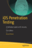 IOS Penetration Testing: A Definitive Guide to IOS Security