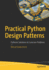 Practical Python Design Patterns