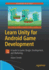 Learn Unity for Android Game Development: a Guide to Game Design, Development, and Marketing
