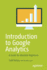 Introduction to Google Analytics: a Guide for Absolute Beginners