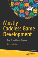 Mostly Codeless Game Development