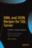 Xml and Json Recipes for Sql Server