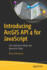 Introducing ArcGIS API 4 for JavaScript: Turn Awesome Maps Into Awesome Apps