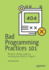Bad Programming Practices 101
