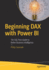 Beginning Dax with Power Bi: The SQL Pro's Guide to Better Business Intelligence