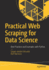 Practical Web Scraping for Data Science