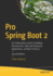 Pro Spring Boot 2: an Authoritative Guide to Building Microservices, Web and Enterprise Applications, and Best Practices