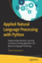 Applied Natural Language Processing With Python