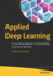 Applied Deep Learning: a Case-Based Approach to Understanding Deep Neural Networks