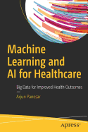 Machine Learning and Ai for Healthcare
