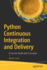 Python Continuous Integration and Delivery: a Concise Guide With Examples