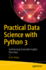 Practical Data Science With Python 3: Synthesizing Actionable Insights From Data
