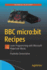 Bbc Micro: Bit Recipes: Learn Programming With Microsoft Makecode Blocks