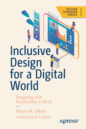 Inclusive Design for a Digital World: Designing With Accessibility in Mind