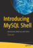 Introducing Mysql Shell: Administration Made Easy With Python