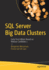 Sql Server Big Data Clusters: Early First Edition Based on Release Candidate 1