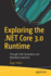Exploring the. Net Core 3.0 Runtime
