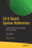 C# 8 Quick Syntax Reference: a Pocket Guide to the Language, Apis, and Library