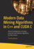 Modern Data Mining Algorithms in C++ and CUDA C: Recent Developments in Feature Extraction and Selection Algorithms for Data Science