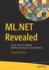 ML.Net Revealed: Simple Tools for Applying Machine Learning to Your Applications