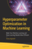 Hyperparameter Optimization in Machine Learning