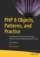 Php 8 Objects, Patterns, and Practice