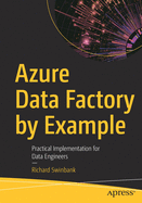 Azure Data Factory By Example