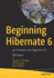 Beginning Hibernate 6: Java Persistence From Beginner to Pro, 5th Edition