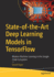 State-Of-The-Art Deep Learning Models in Tensorflow: Modern Machine Learning in the Google Colab Ecosystem
