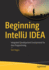 Beginning  IntelliJ IDEA: Integrated Development Environment for Java Programming