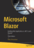 Microsoft Blazor: Building Web Applications in. Net 6 and Beyond