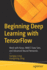 Beginning Deep Learning With Tensorflow