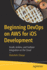 Beginning Devops on Aws for Ios Development