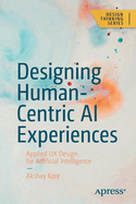 Designing Human-Centric Ai Experiences
