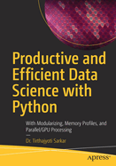 Productive and Efficient Data Science With Python