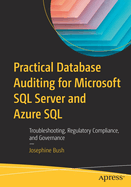 Practical Database Auditing for Microsoft Sql Server and Azure Sql