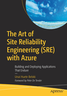The Art of Site Reliability Engineering (Sre) With Azure