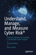 Understand, Manage, and Measure Cyber Risk�