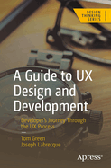 A Guide to Ux Design and Development