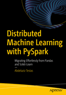 Distributed Machine Learning With Pyspark