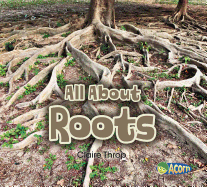 All About Roots (Acorn: All About Plants)