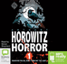 Horowitz Horror: Stories You'Ll Wish You'D Never Read-(Advanced Reading Copy-First Edition)