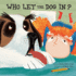 Who Let the Dog in? (School Safety)
