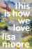This is How We Love