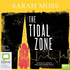 The Tidal Zone: Large Print Edition