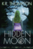 Hidden Moon (the Keeper Saga) (Volume 1)