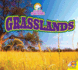 Grasslands (Exploring Ecosystems (Hardcover))