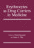 Erythrocytes as Drug Carriers in Medicine