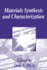 Materials Synthesis and Characterization