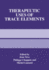 Therapeutic Uses of Trace Elements